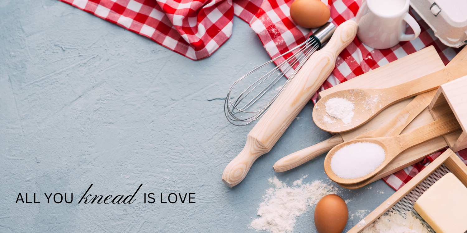 All You Knead Is Love